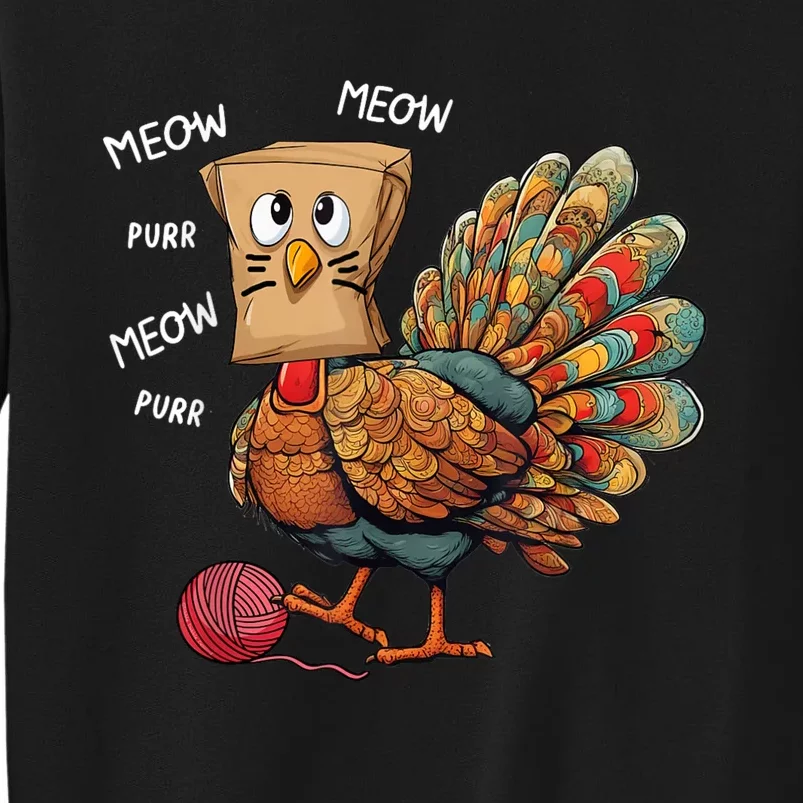 Thanksgiving Turkey Meow IM A Cat Funny Thanksgiving Tall Sweatshirt