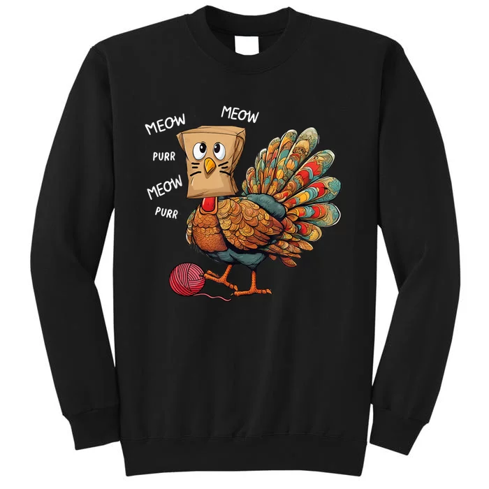 Thanksgiving Turkey Meow IM A Cat Funny Thanksgiving Tall Sweatshirt