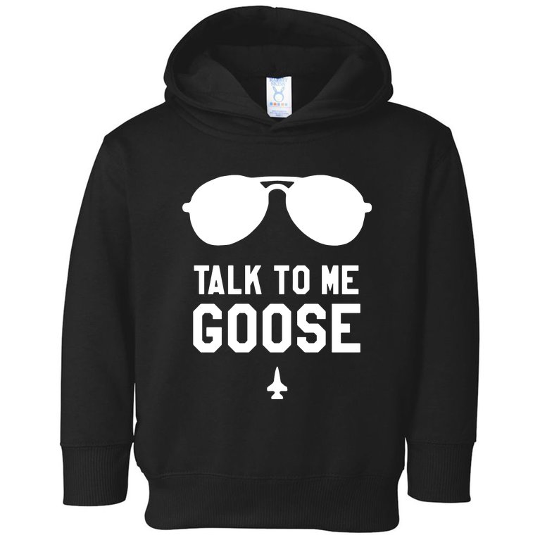 Talk To Me Goose Toddler Hoodie