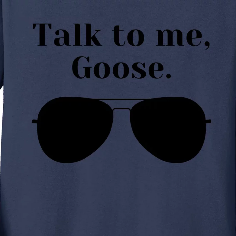 Talk To Me Goose Kids Long Sleeve Shirt