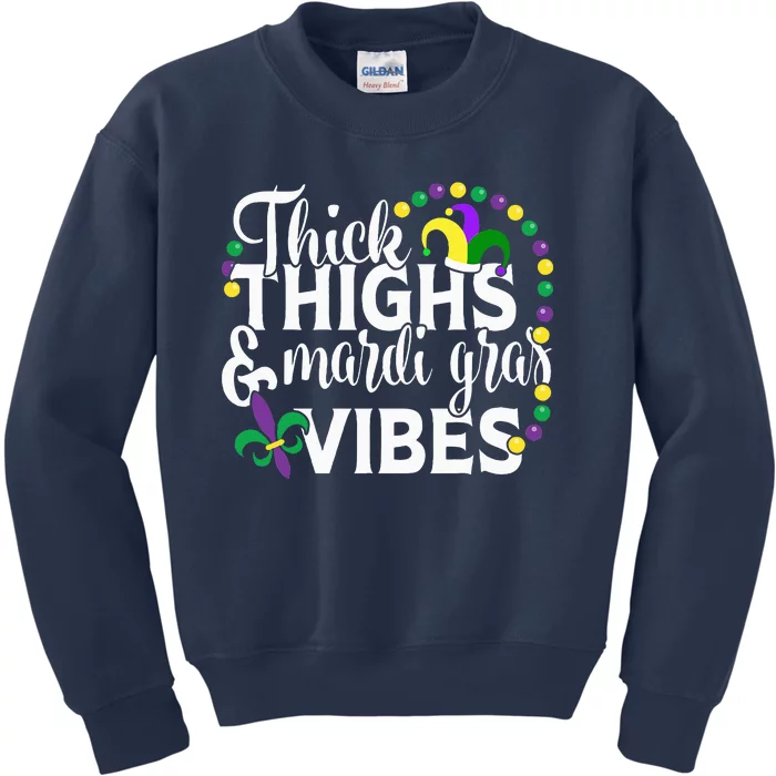 Thick Thighs Mardi Gras Vibes Fleur De Lis Mardi Gras Kids Sweatshirt