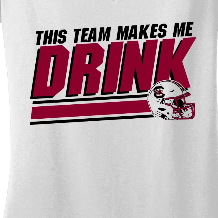 This Team Makes Me Drink South Carolina Football Women's V-Neck T-Shirt