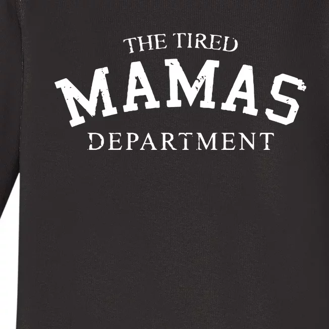 The Tired Mamas Department Baby Long Sleeve Bodysuit