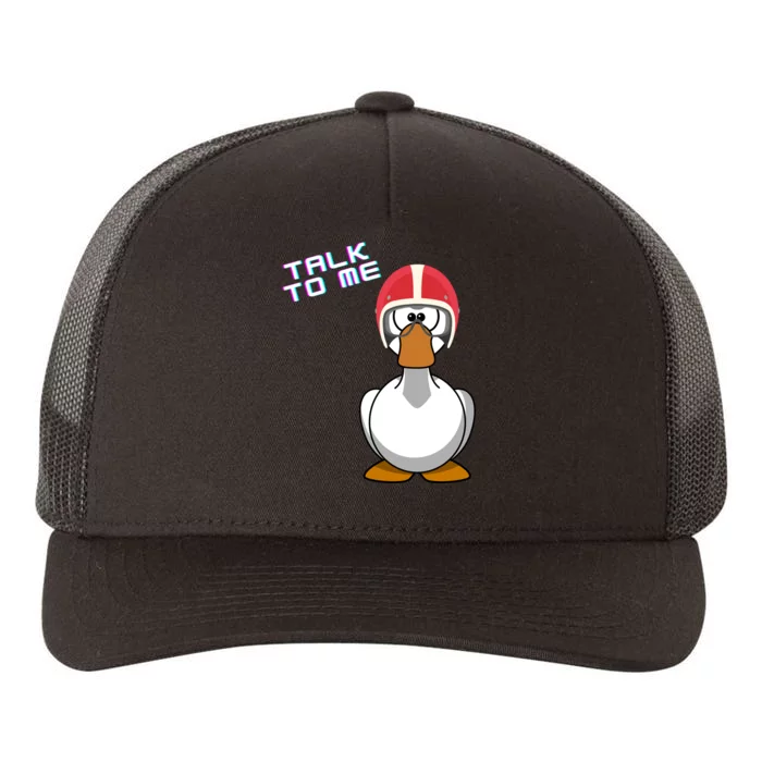 Talk To Me Goose Yupoong Adult 5-Panel Trucker Hat