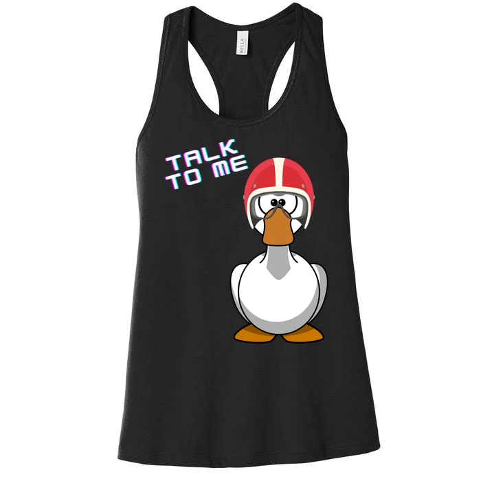 Talk To Me Goose Women's Racerback Tank