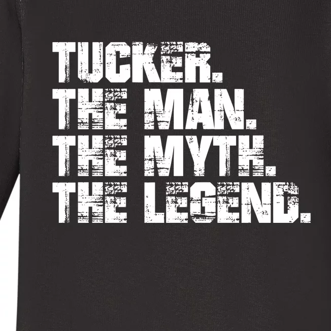 Tucker The Man The Myth The Legend Tucker Carlson Baby Long Sleeve Bodysuit