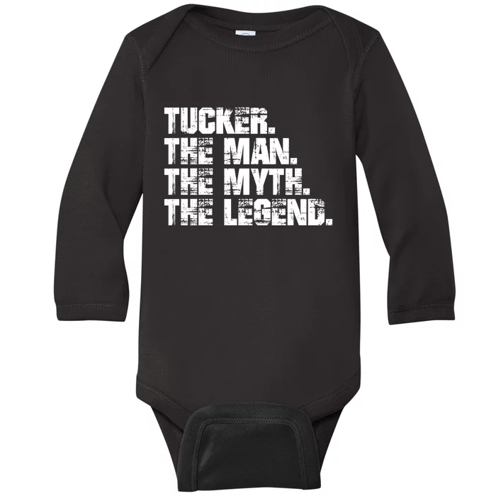 Tucker The Man The Myth The Legend Tucker Carlson Baby Long Sleeve Bodysuit