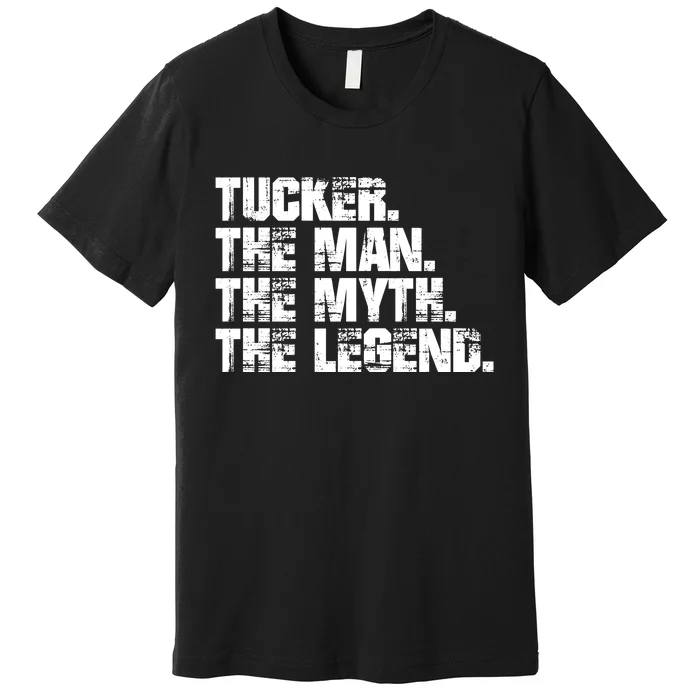 Tucker The Man The Myth The Legend Tucker Carlson Premium T-Shirt