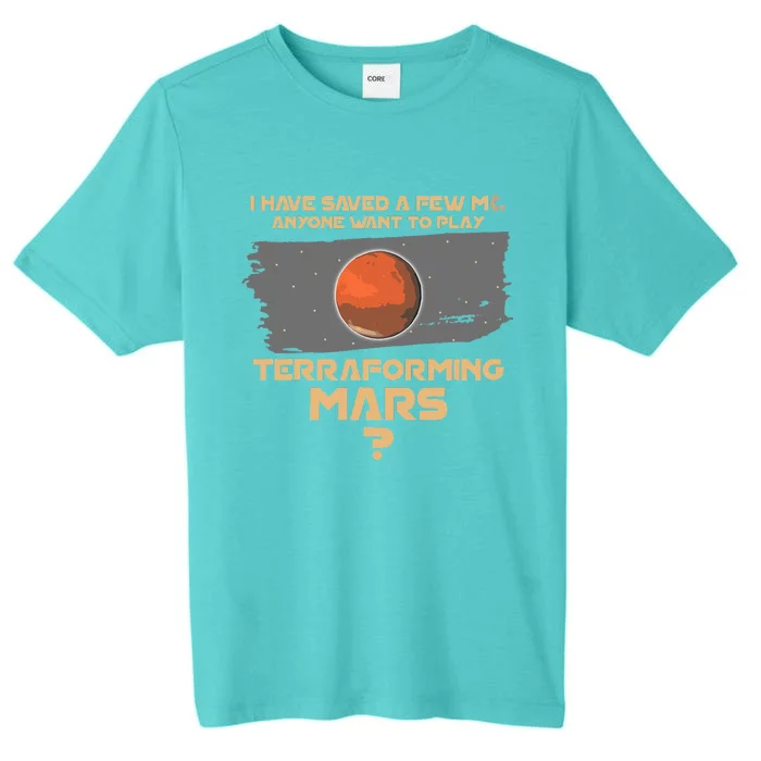 Terraforming the mars Board game Board games board gamer ChromaSoft Performance T-Shirt