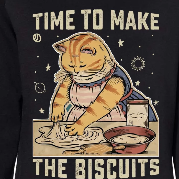 Time To Make The Biscuits Cats Baking Pastry Chef Lover Meaningful Gift Womens California Wash Sweatshirt