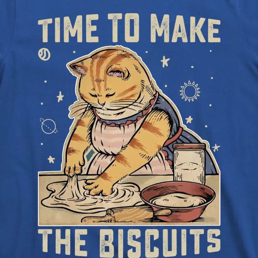 Time To Make The Biscuits Cats Baking Pastry Chef Lover Meaningful Gift T-Shirt