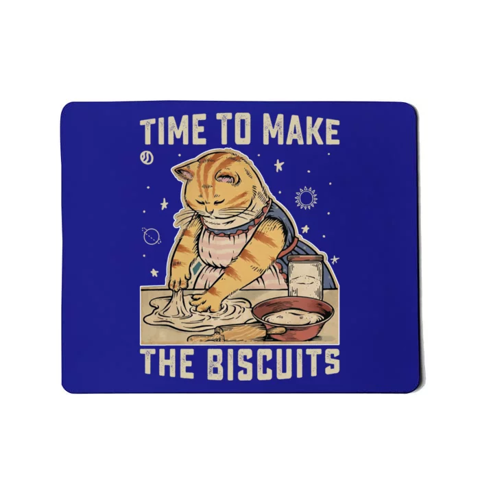 Time To Make The Biscuits Cats Baking Pastry Chef Lover Meaningful Gift Mousepad