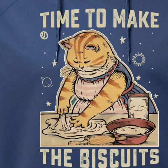 Time To Make The Biscuits Cats Baking Pastry Chef Lover Meaningful Gift Performance Fleece Hoodie