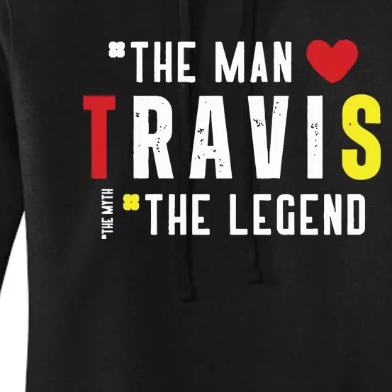 Travis The Man The Legend The Myth Women's Pullover Hoodie