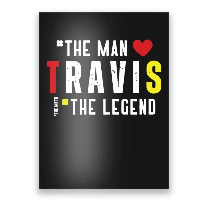 Travis The Man The Legend The Myth Poster