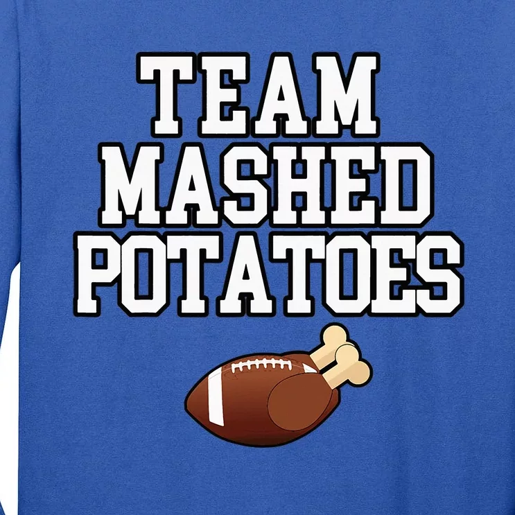 Thanksgiving Team Mashed Potatoes Football Tall Long Sleeve T-Shirt