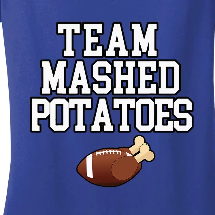 Thanksgiving Team Mashed Potatoes Football Women's V-Neck T-Shirt