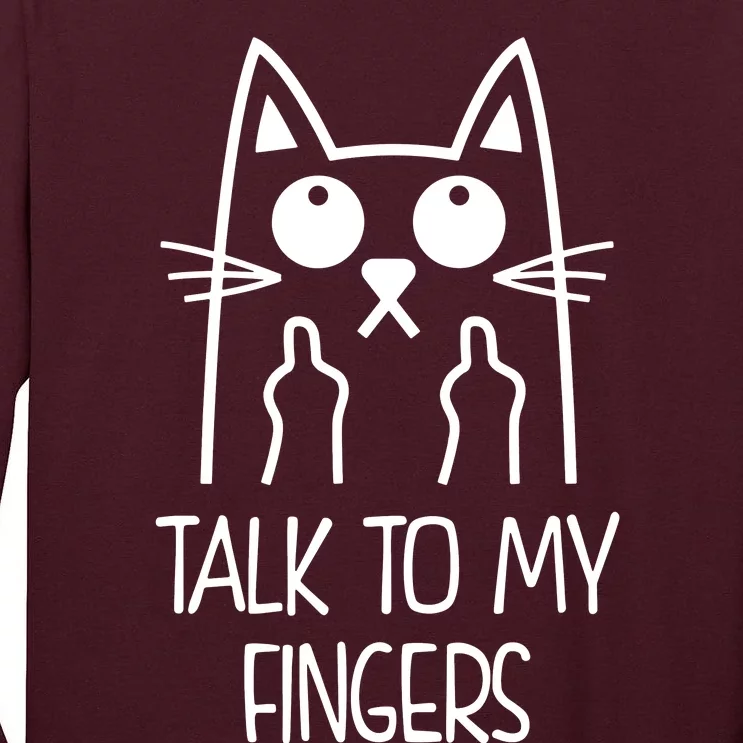 Talk To My Fingers Tall Long Sleeve T-Shirt