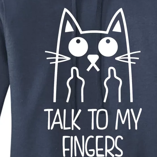 Talk To My Fingers Women's Pullover Hoodie