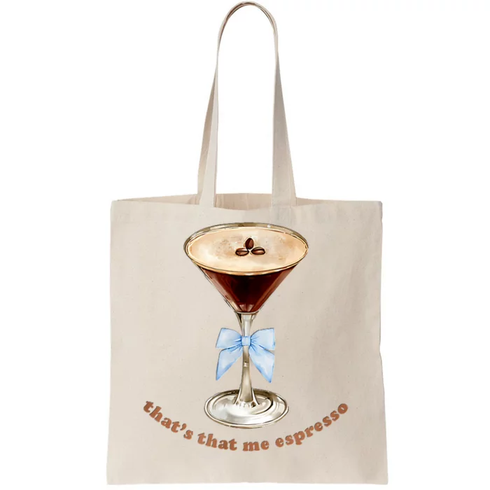 That’S That Me Espresso Espresso Martini Blue Bow Tote Bag