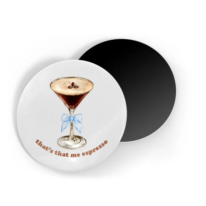 That’S That Me Espresso Espresso Martini Blue Bow Magnet