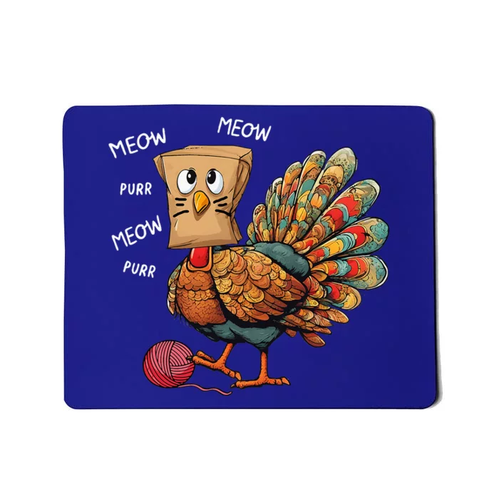 Thanksgiving Turkey Meow I'm a Cat Funny Thanksgiving Mousepad