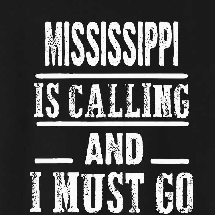 Traveling Tee Mississippi Is Calling And I Must Go Women's Crop Top Tee