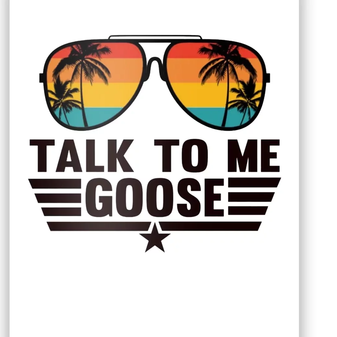 Talk To Me Goose Poster