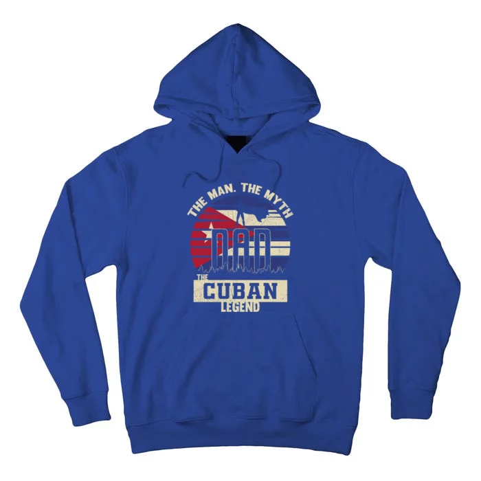 The The Myth The Cuban Legend Dad Gift Tall Hoodie