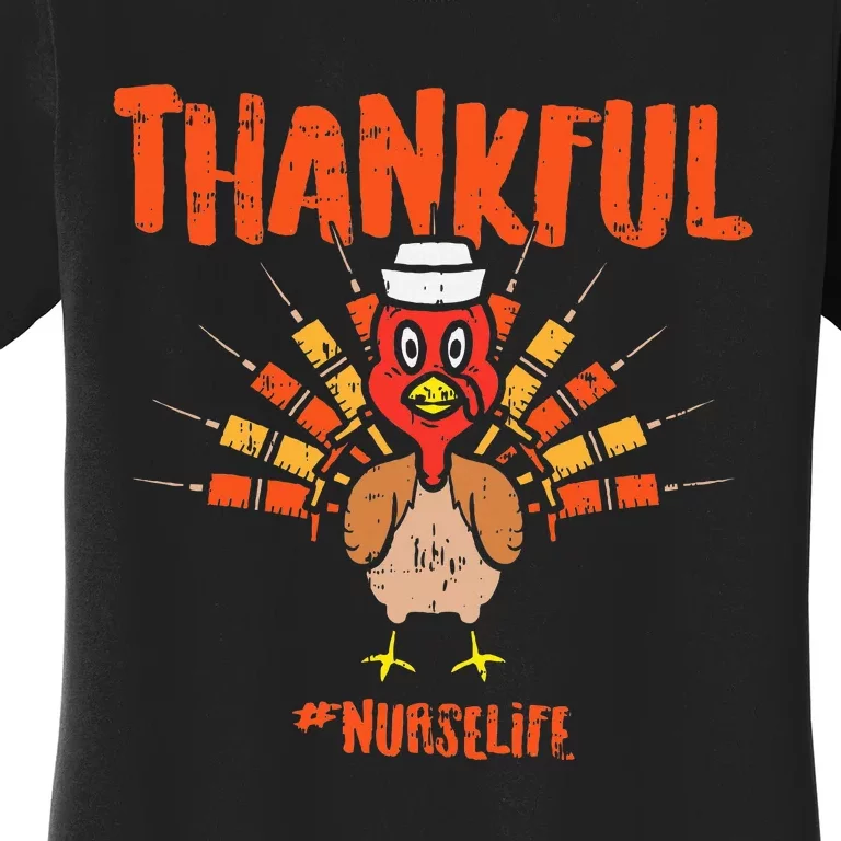 Thankful Turkey Nurse Life Cute Thanksgiving Fall Women's T-Shirt