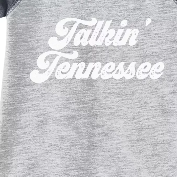 Talkin Tennessee Nashville Tennessee Country Music Lovers Infant Baby Jersey Bodysuit