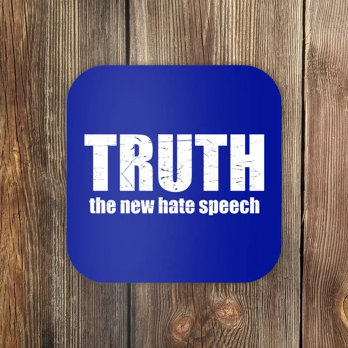 Truth The New Hate Speech Political Correctness Cute Gift Coaster