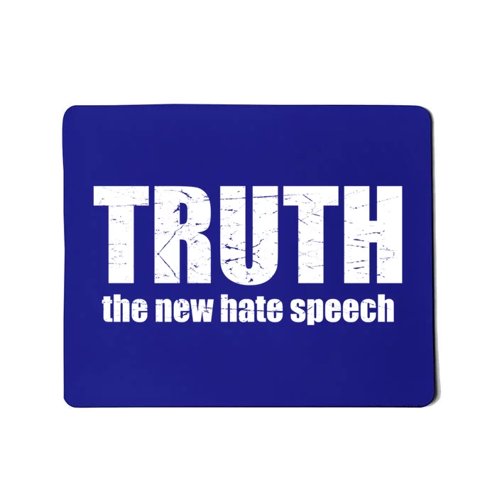 Truth The New Hate Speech Political Correctness Cute Gift Mousepad