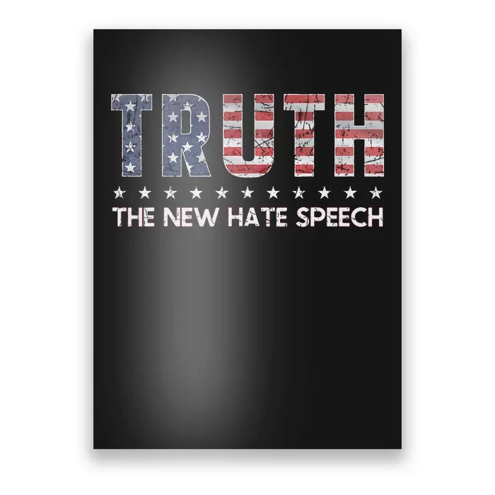 Truth The New Hate Speech Political Correctness Usa Flag Poster