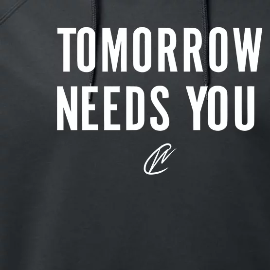 Thecreatingwonders Tomorrow Needs You Performance Fleece Hoodie