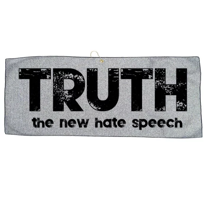 Truth The New Hate Speech Political Correctness Funny Gift Large Microfiber Waffle Golf Towel