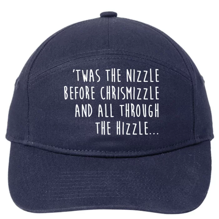 Twas The Nizzle Before Chrismizzle Funny Christmas 7-Panel Snapback Hat