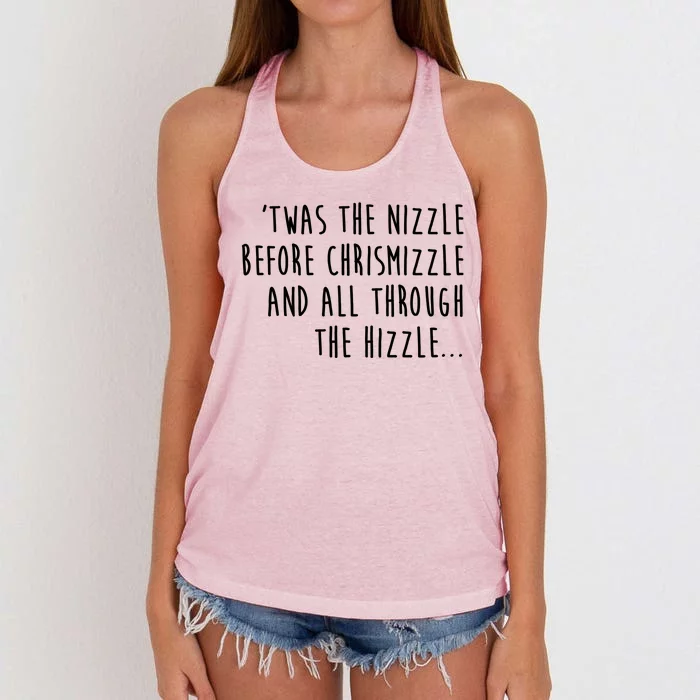 Twas The Nizzle Before Chrismizzle Funny Christmas Women's Knotted Racerback Tank