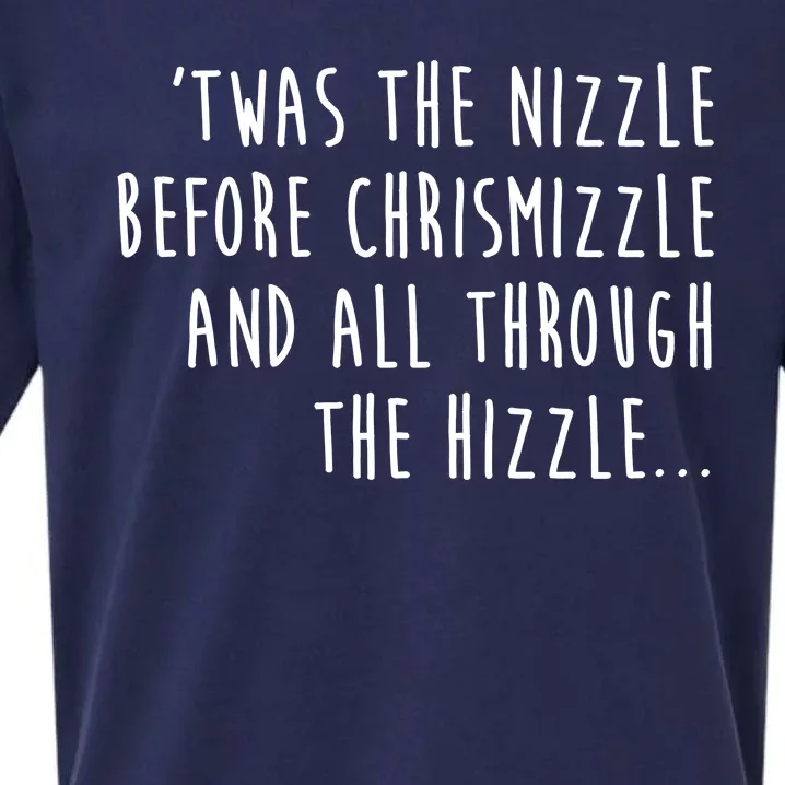 Twas The Nizzle Before Chrismizzle Funny Christmas Sueded Cloud Jersey T-Shirt