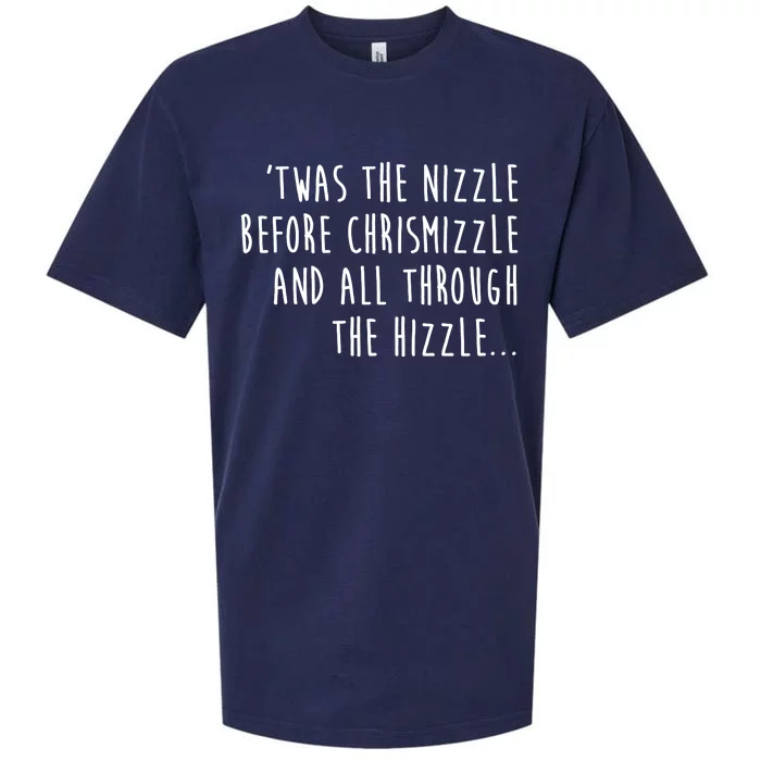 Twas The Nizzle Before Chrismizzle Funny Christmas Sueded Cloud Jersey T-Shirt