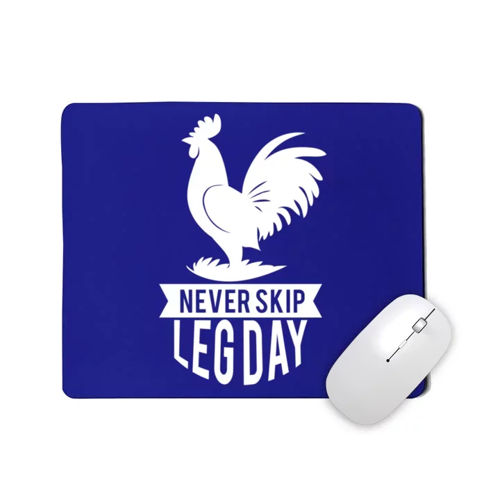 Thankgiving Turkey Never Skip Leg Day Meaningful Gift Mousepad