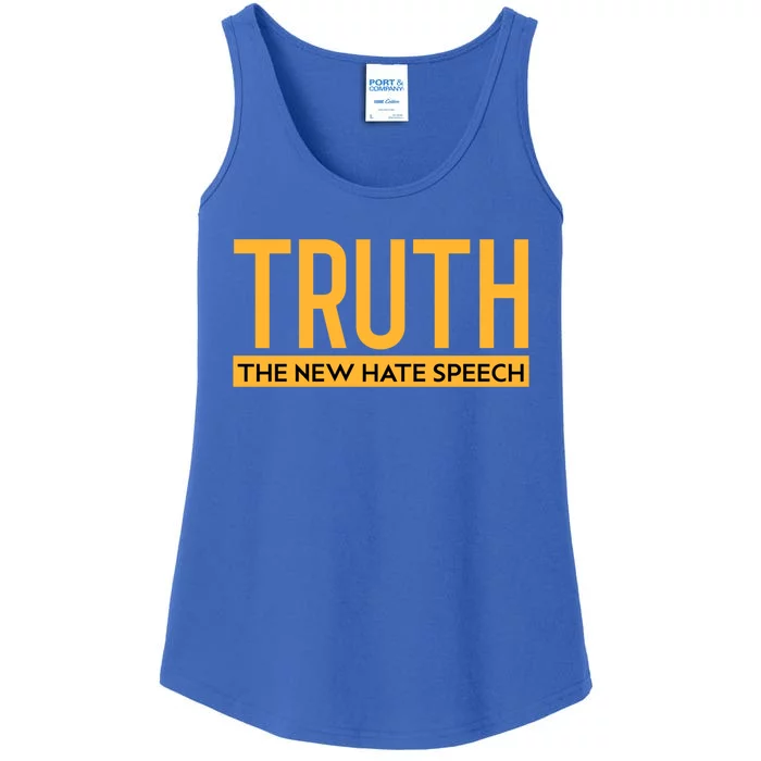 Truth The New Hate Speech Bold Statet Funny Gift Ladies Essential Tank