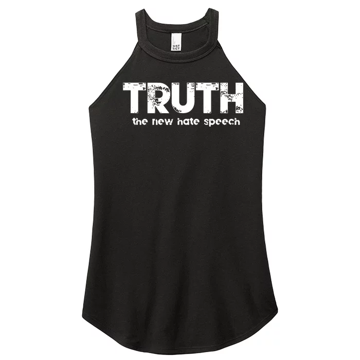 Truth The New Hate Speech Political Correctness Women’s Perfect Tri Rocker Tank