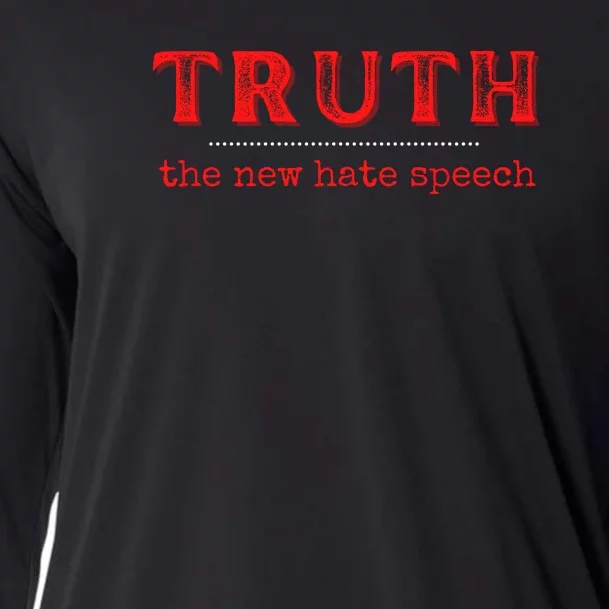 Truth: The New Hate Speech Anti Censorship Cooling Performance Long Sleeve Crew