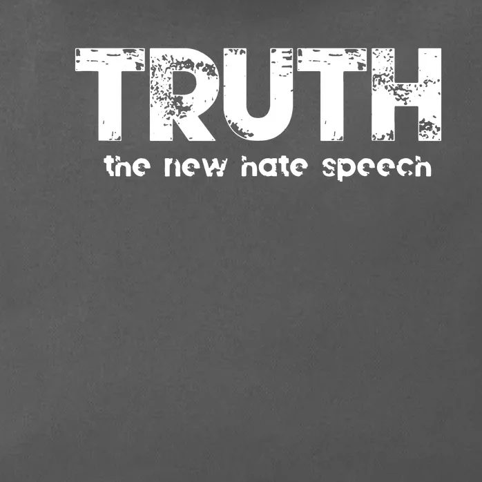 Truth The New Hate Speech Zip Tote Bag