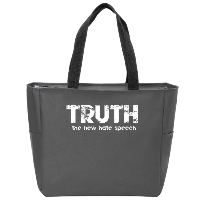 Truth The New Hate Speech Zip Tote Bag