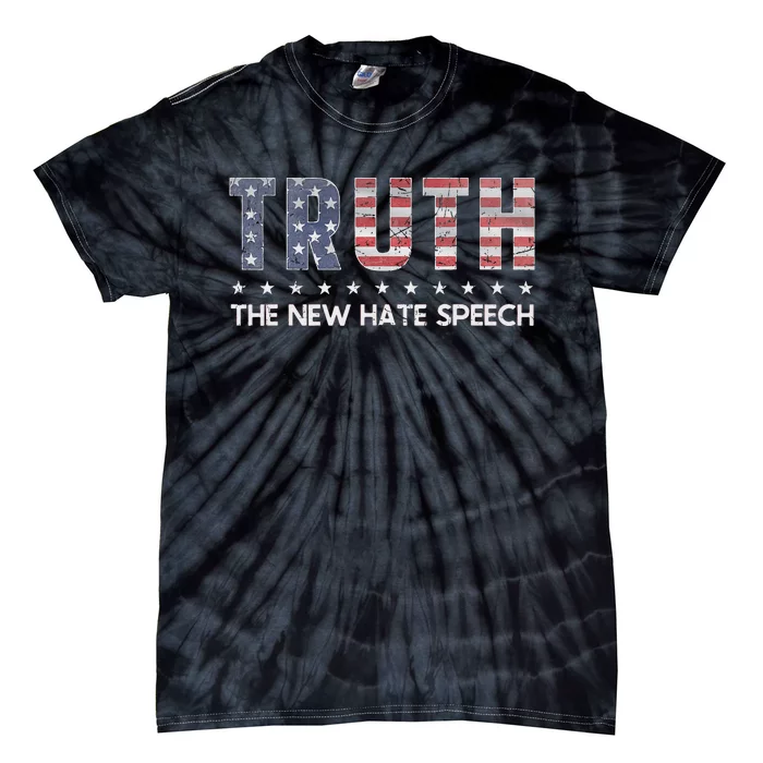 Truth The New Hate Speech Political Correctness USA Flag Tie-Dye T-Shirt