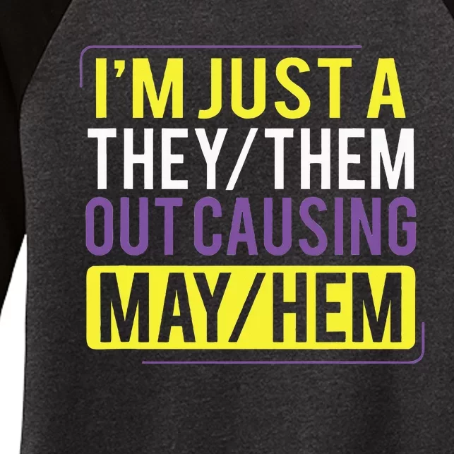 They Them Out Causing Mayhem Funny Non Binary Women's Tri-Blend 3/4-Sleeve Raglan Shirt