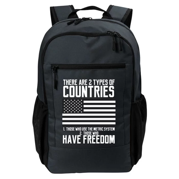 Two Types Of Countries Have Freedom Murica Us Flag Great Gift Daily Commute Backpack