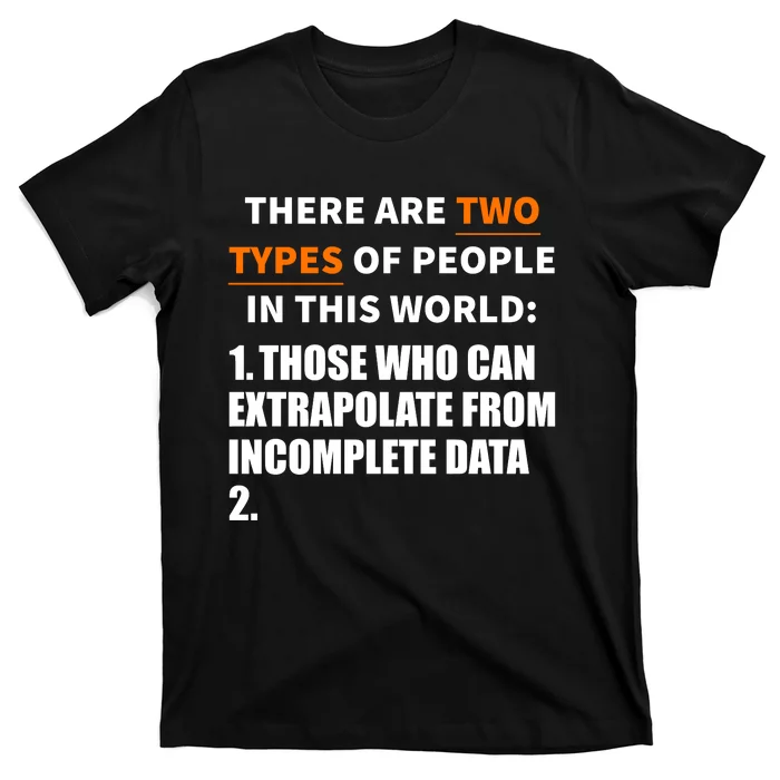 Two Types Of People T-Shirt